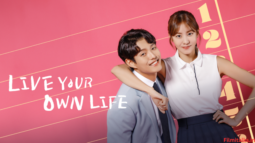 Live Your Own Life cast (1)
