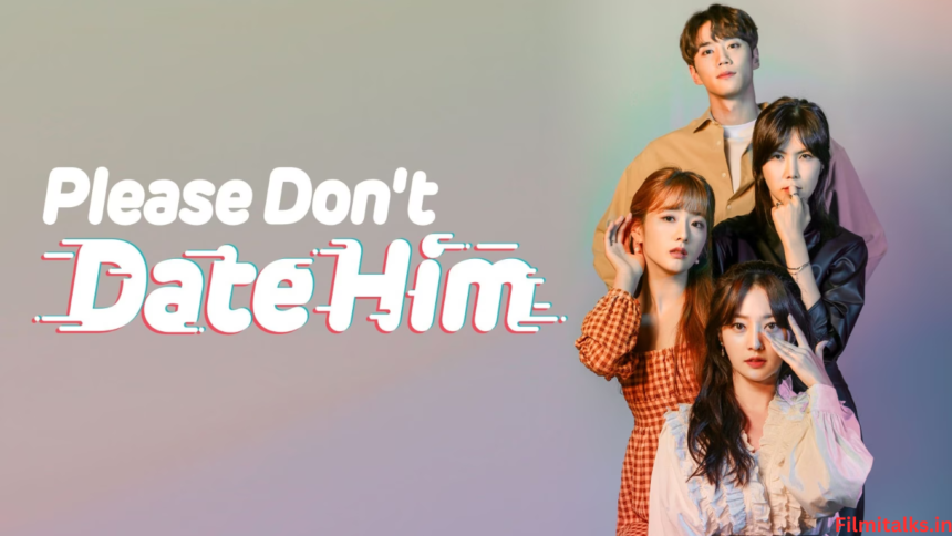 Please Dont Date Him cast (1)